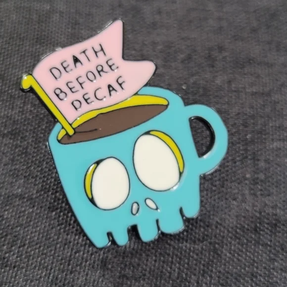 Death Before Decaf Enamel Pin - Picture 3 of 12